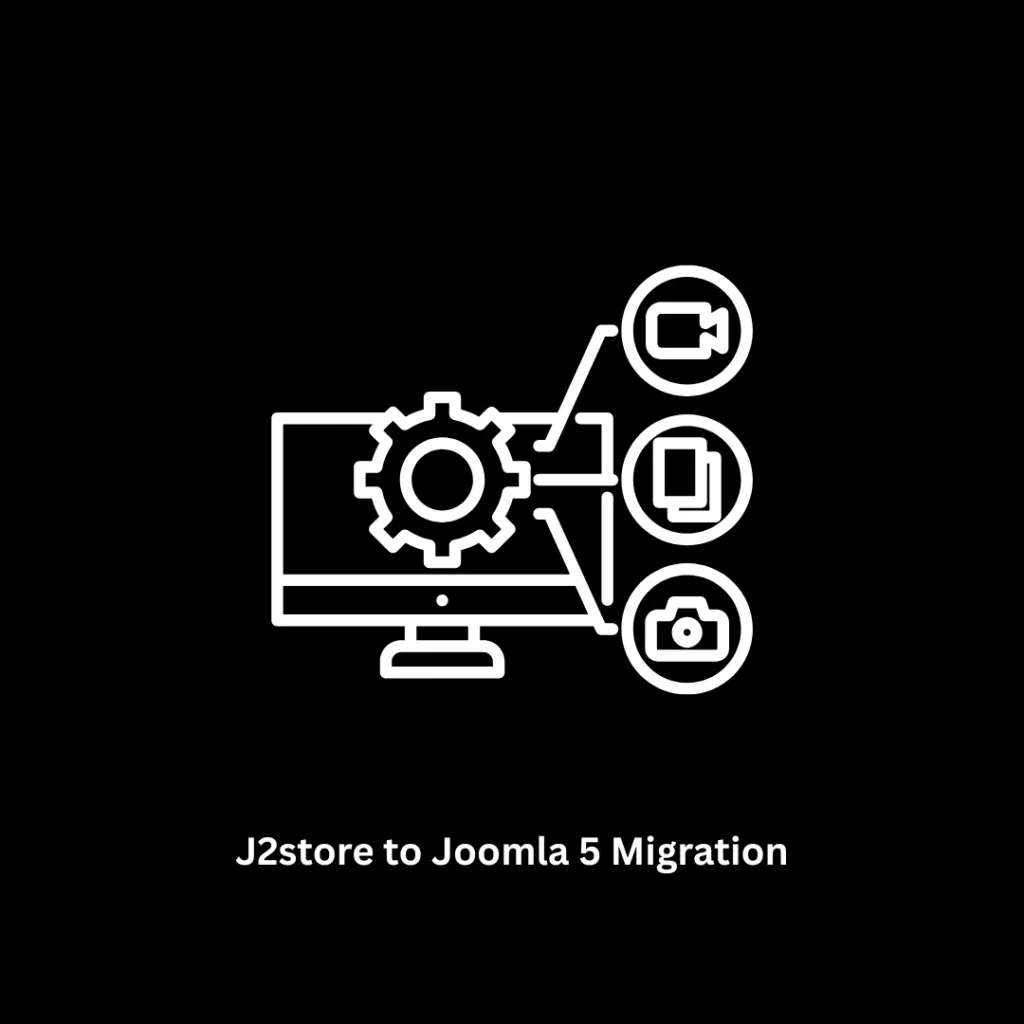 Expert J2Store to Joomla 5 Migration Services