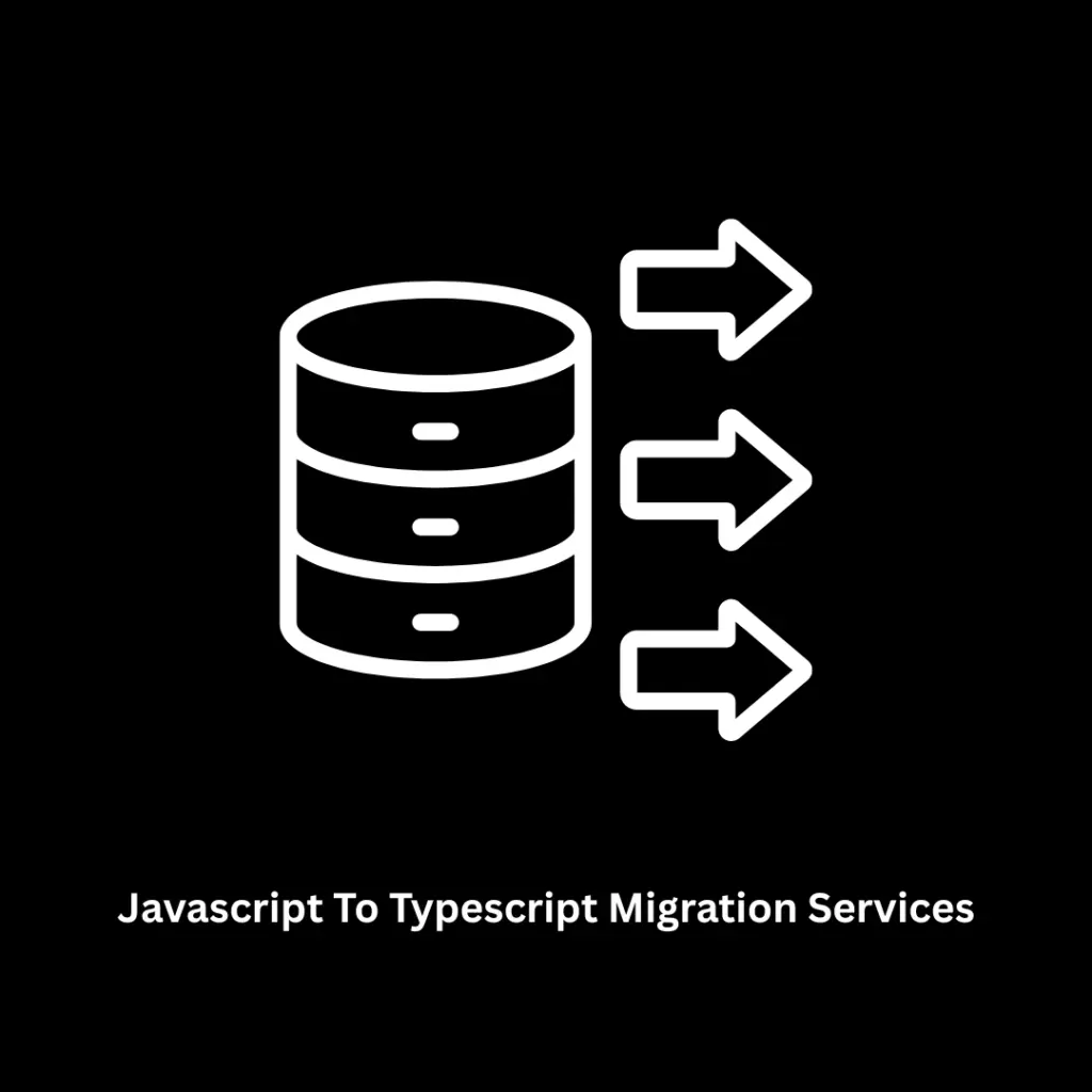 Expert JavaScript to TypeScript Migration Services