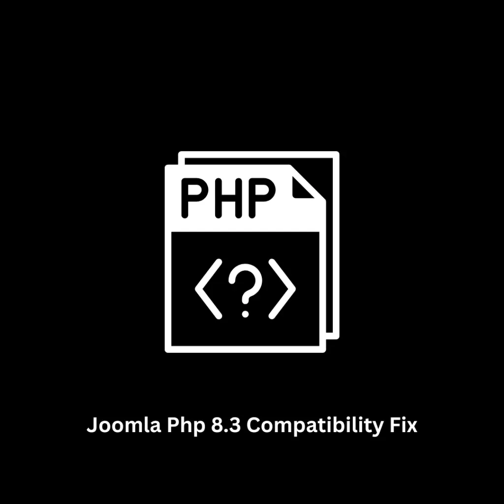 Joomla PHP 8.3 Compatibility Fix & Performance Optimization