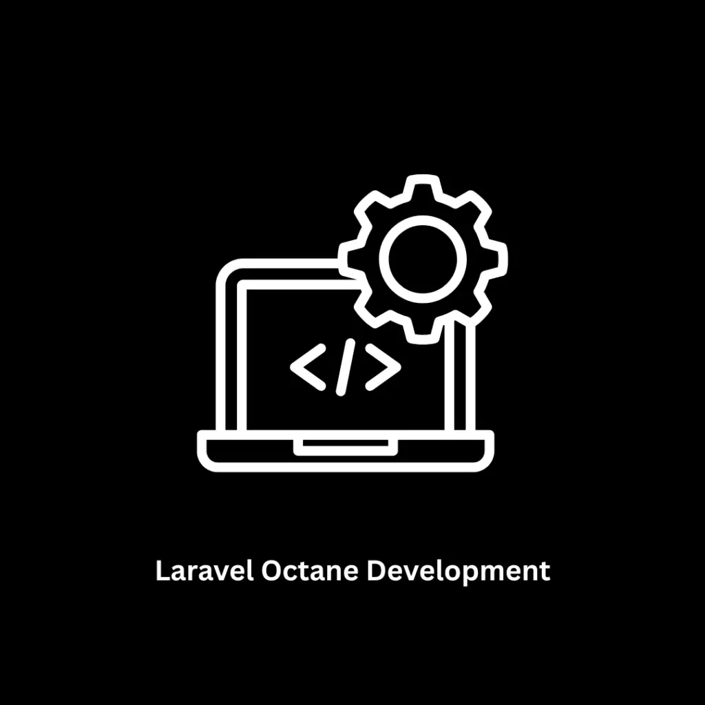 Custom Laravel Octane Development Services