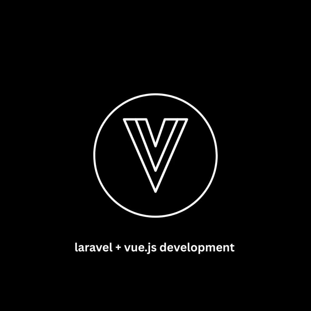 Laravel + Vue.js Development Services | High-Performance Web Apps