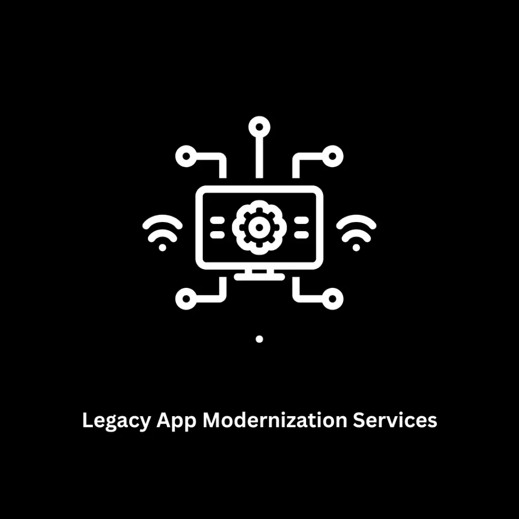 Expert Legacy App Modernization Services