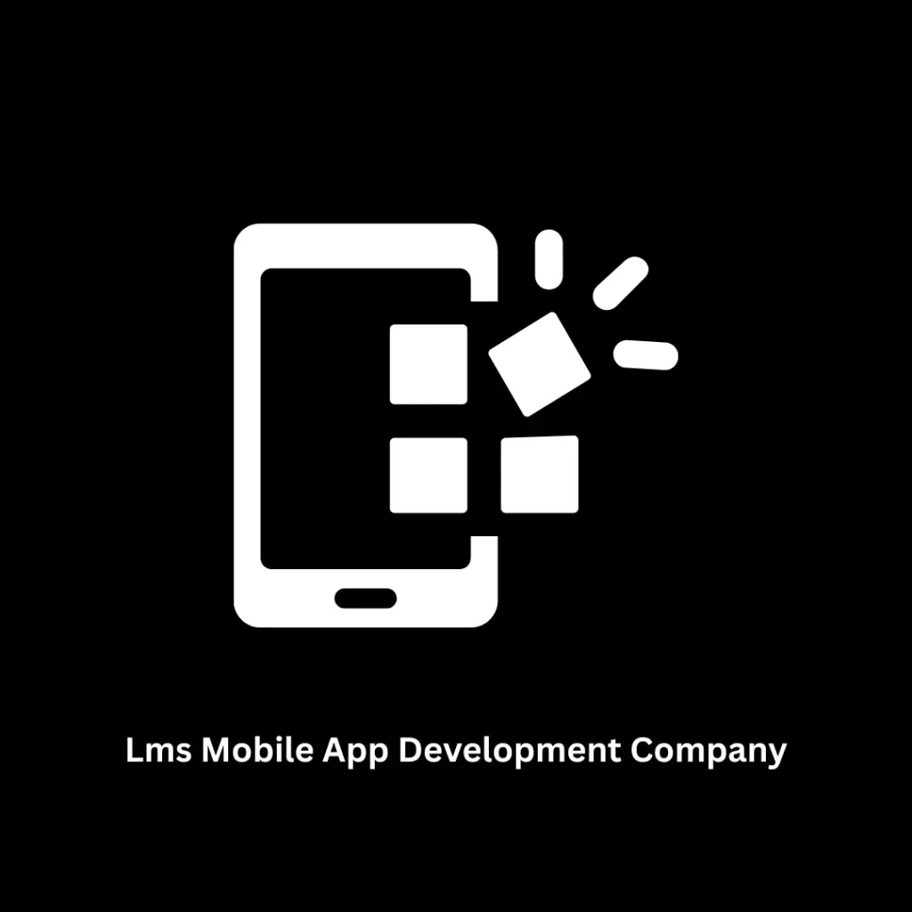 Premier LMS Mobile App Development Company