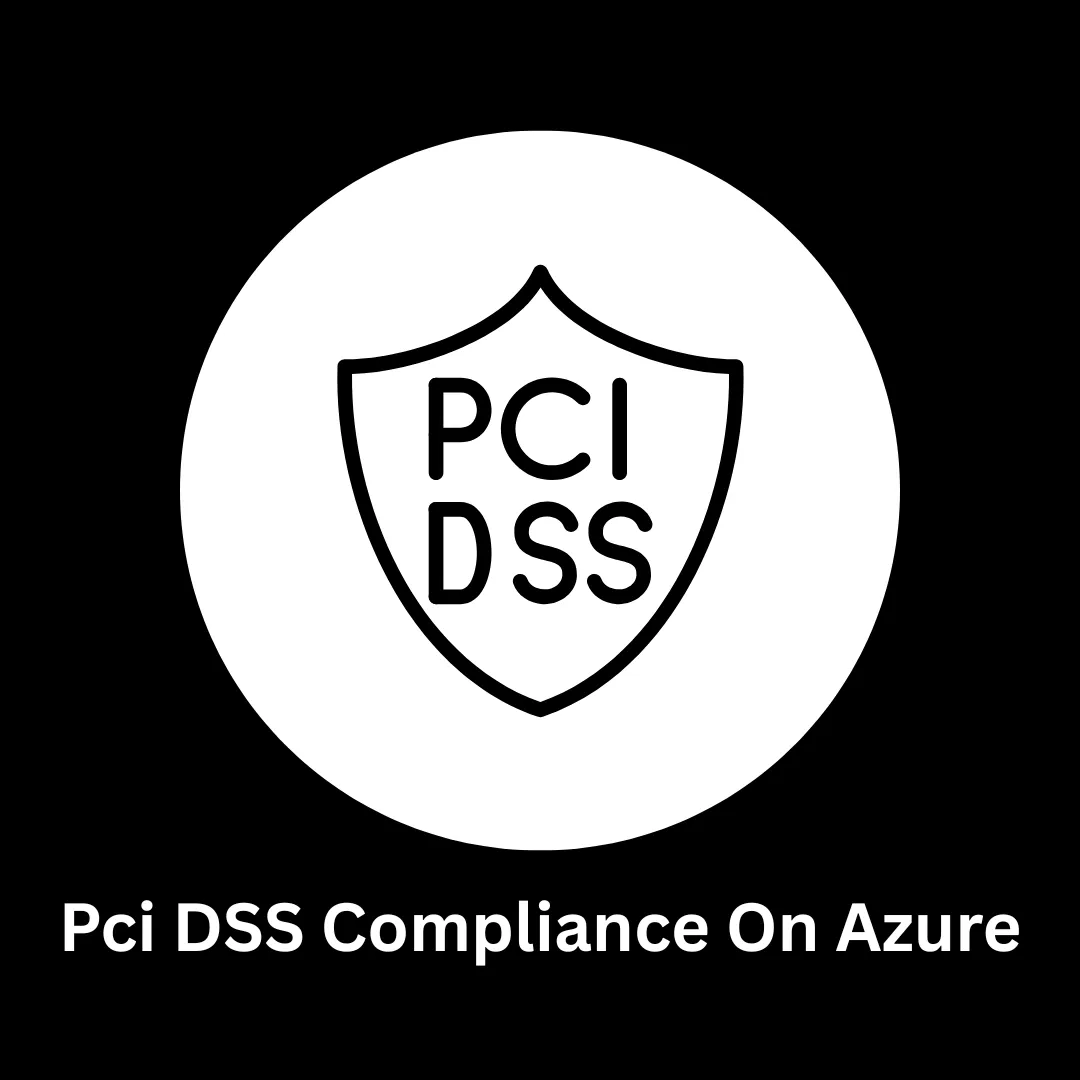 PCI DSS Compliance on Azure