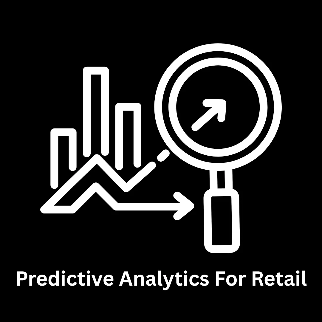 Predictive Analytics for Retail