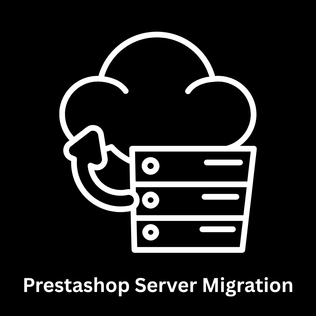 Seamless PrestaShop Server Migration Services