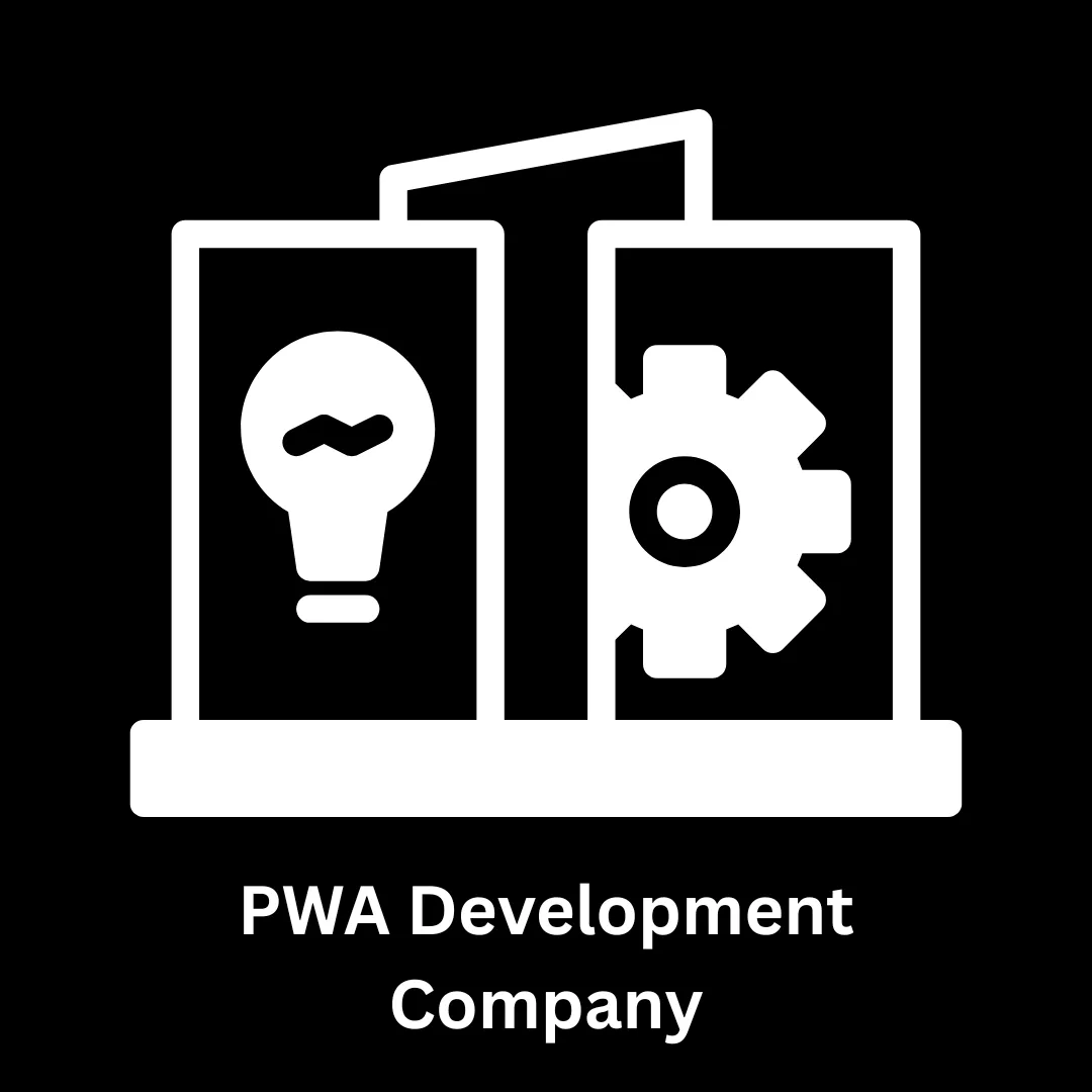 PWA Development Company | Expert Progressive Web App Services