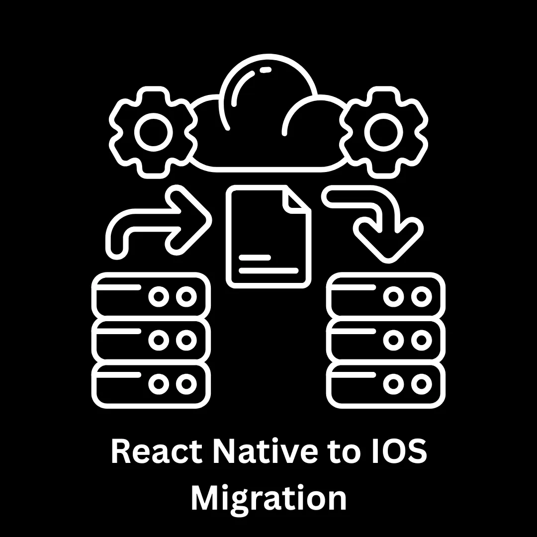React Native to iOS Migration Services