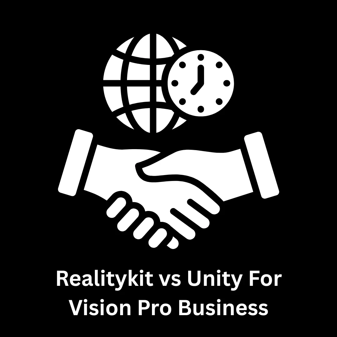 RealityKit vs. Unity for Vision Pro Business Solutions