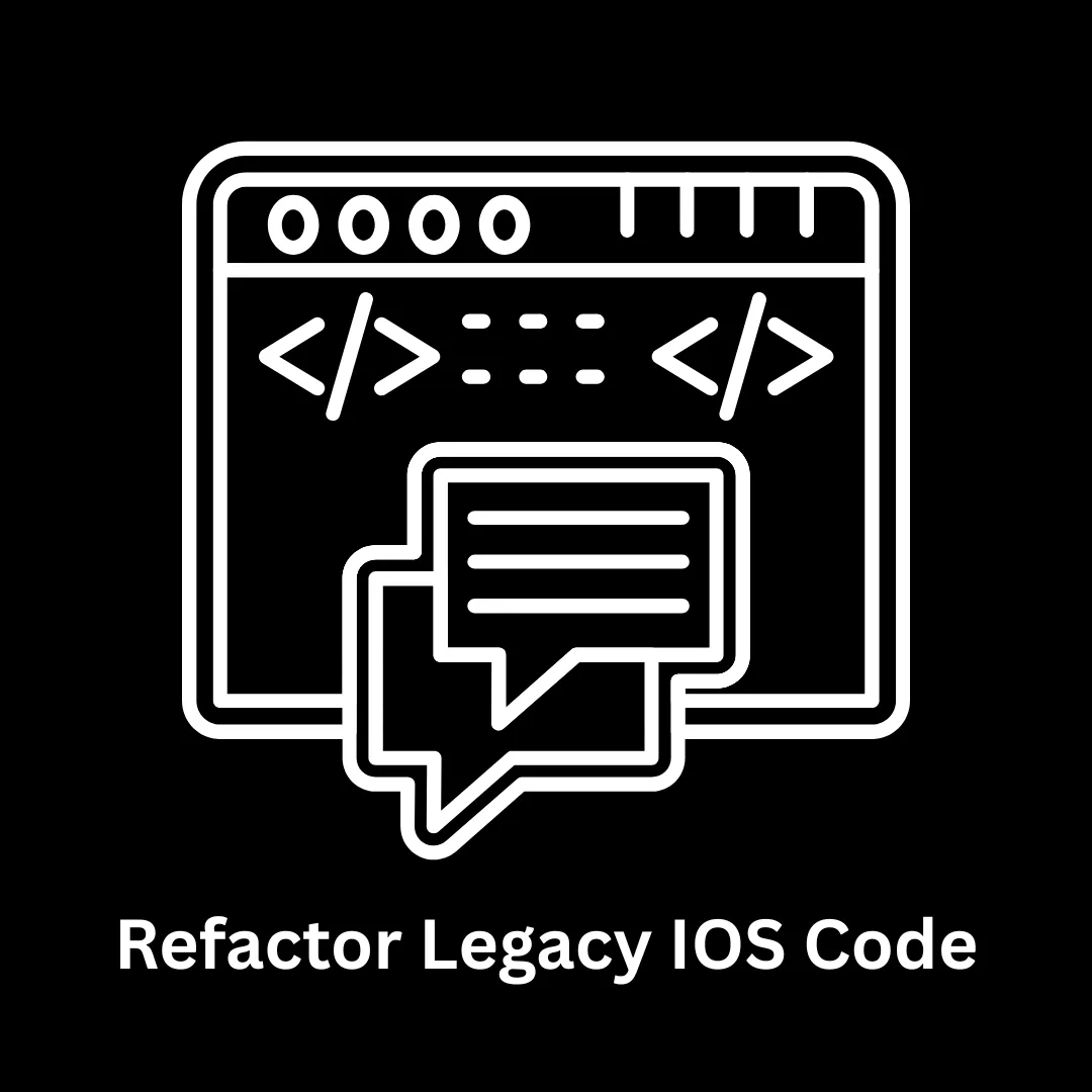 Expert Services to Refactor Legacy iOS Code
