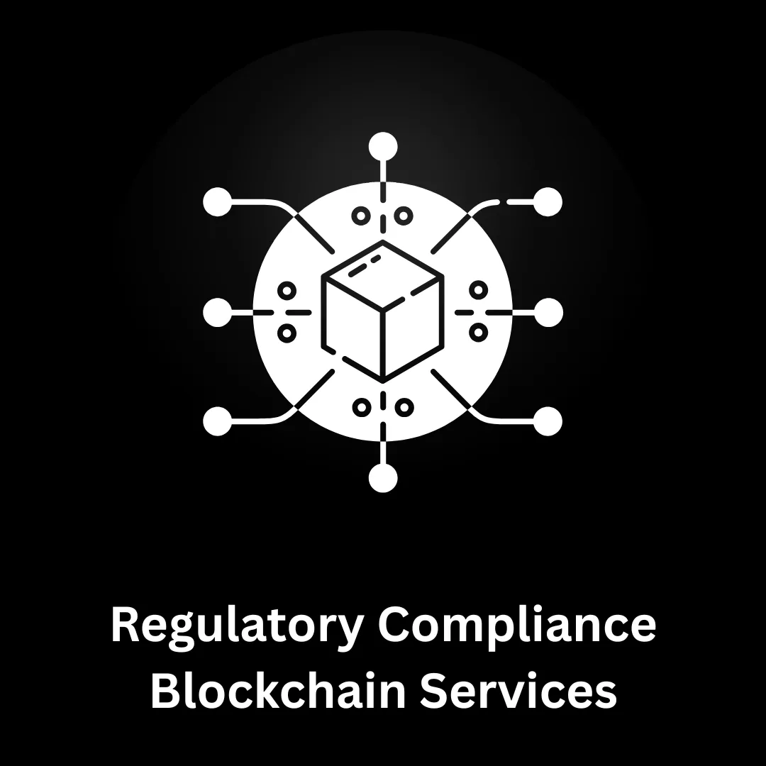 Expert Regulatory Compliance Blockchain Services & IT Solutions