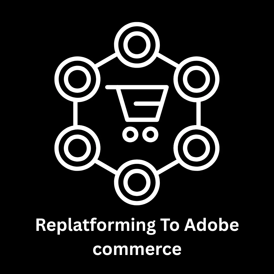 Expert Replatforming to Adobe Commerce