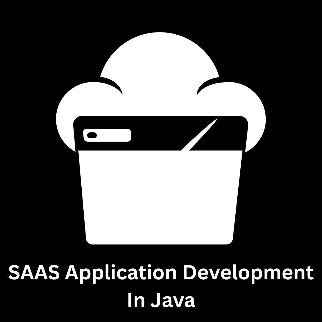 SaaS Application Development in Java
