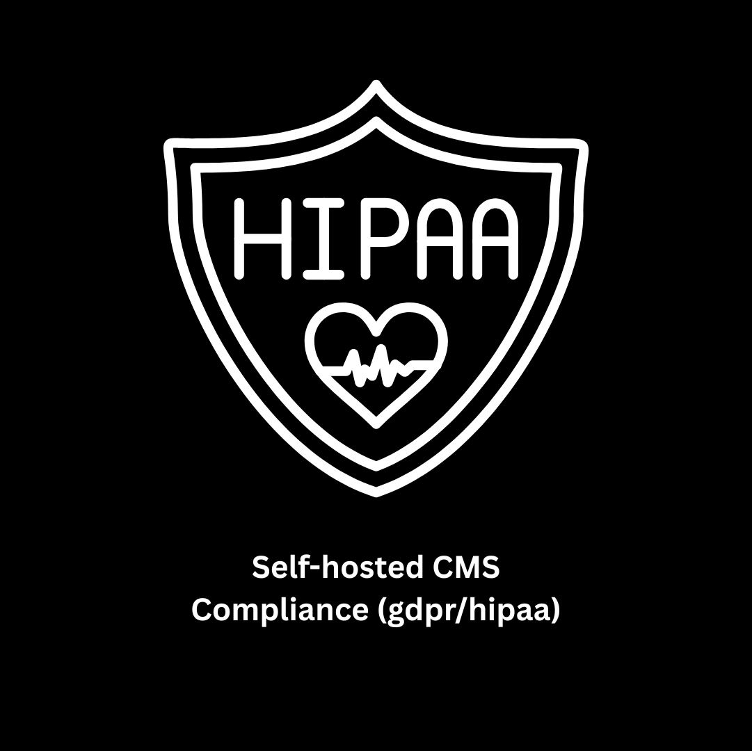 Secure Software Solutions & Self-Hosted CMS Compliance (GDPR/HIPAA)