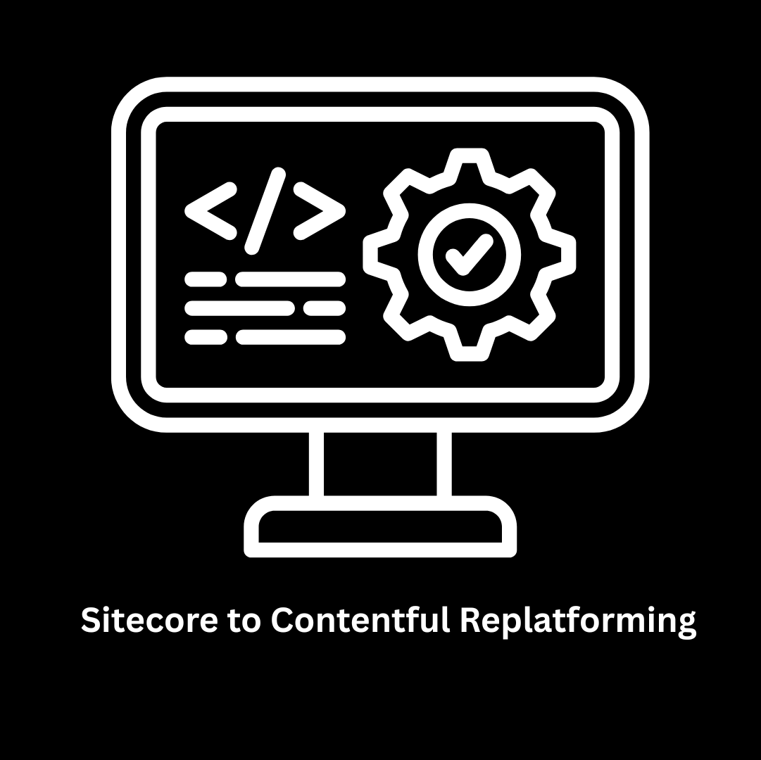 Expert Sitecore to Contentful Replatforming Services