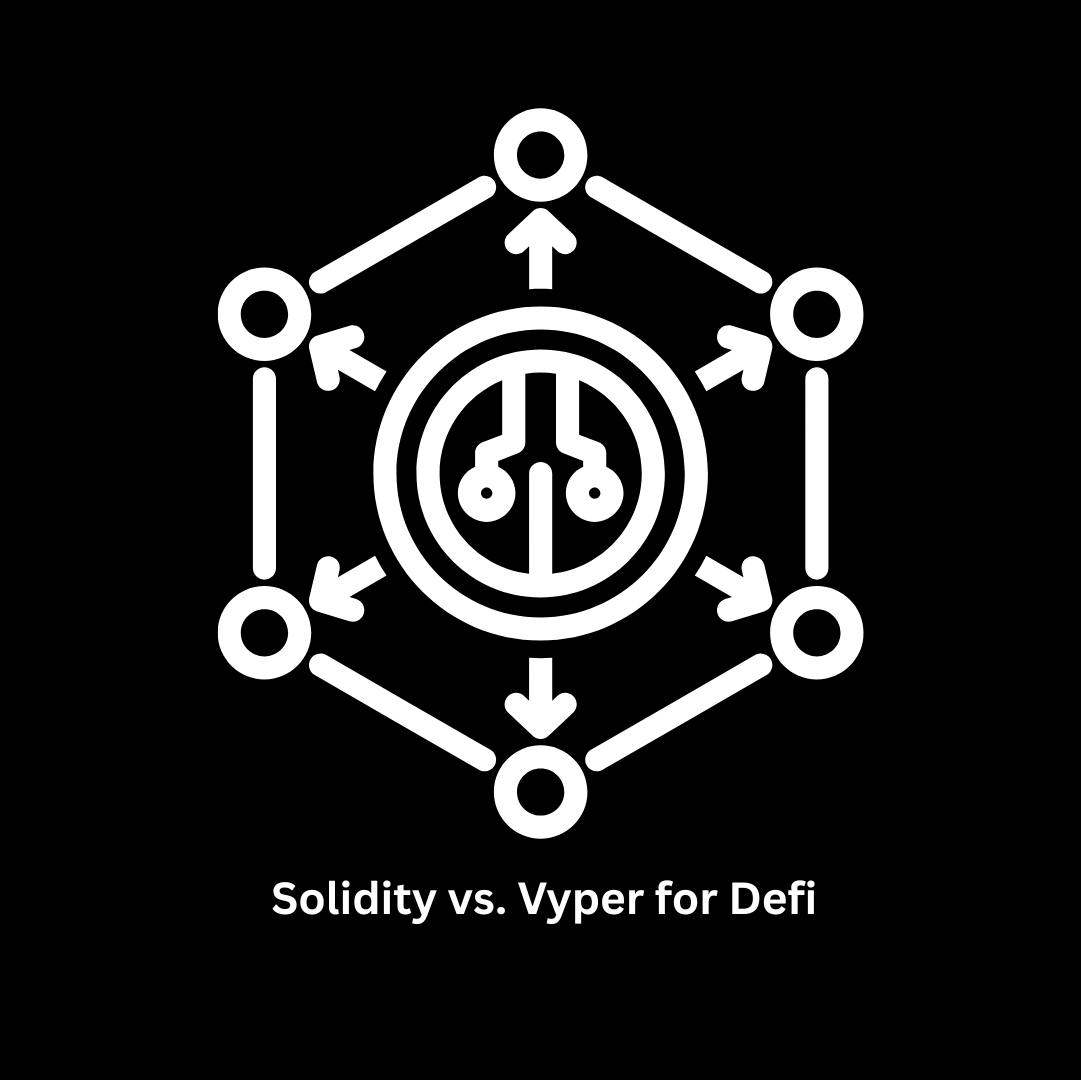 Solidity vs. Vyper for DeFi Development
