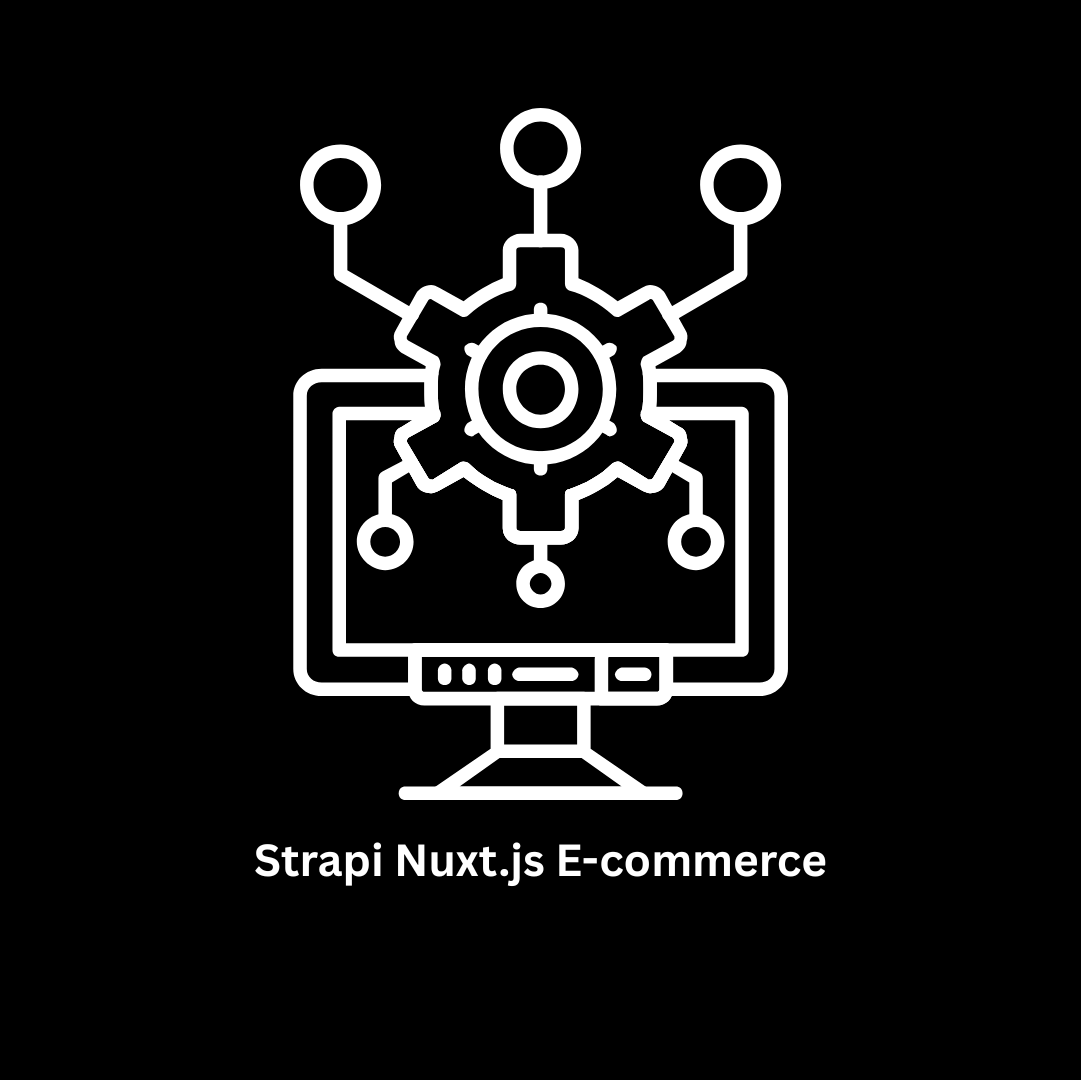 Strapi Nuxt.js E-Commerce Development Services