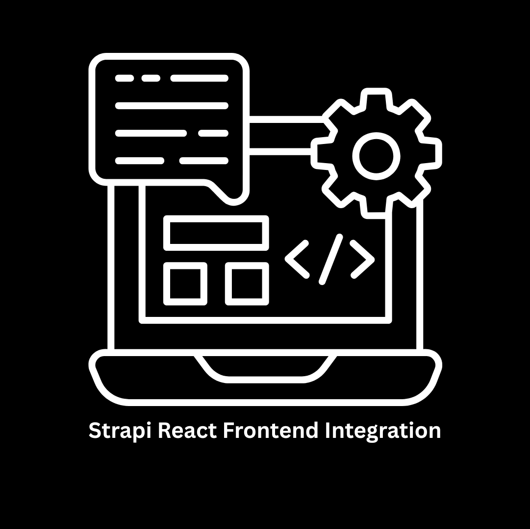 Expert Strapi React Frontend Integration Services