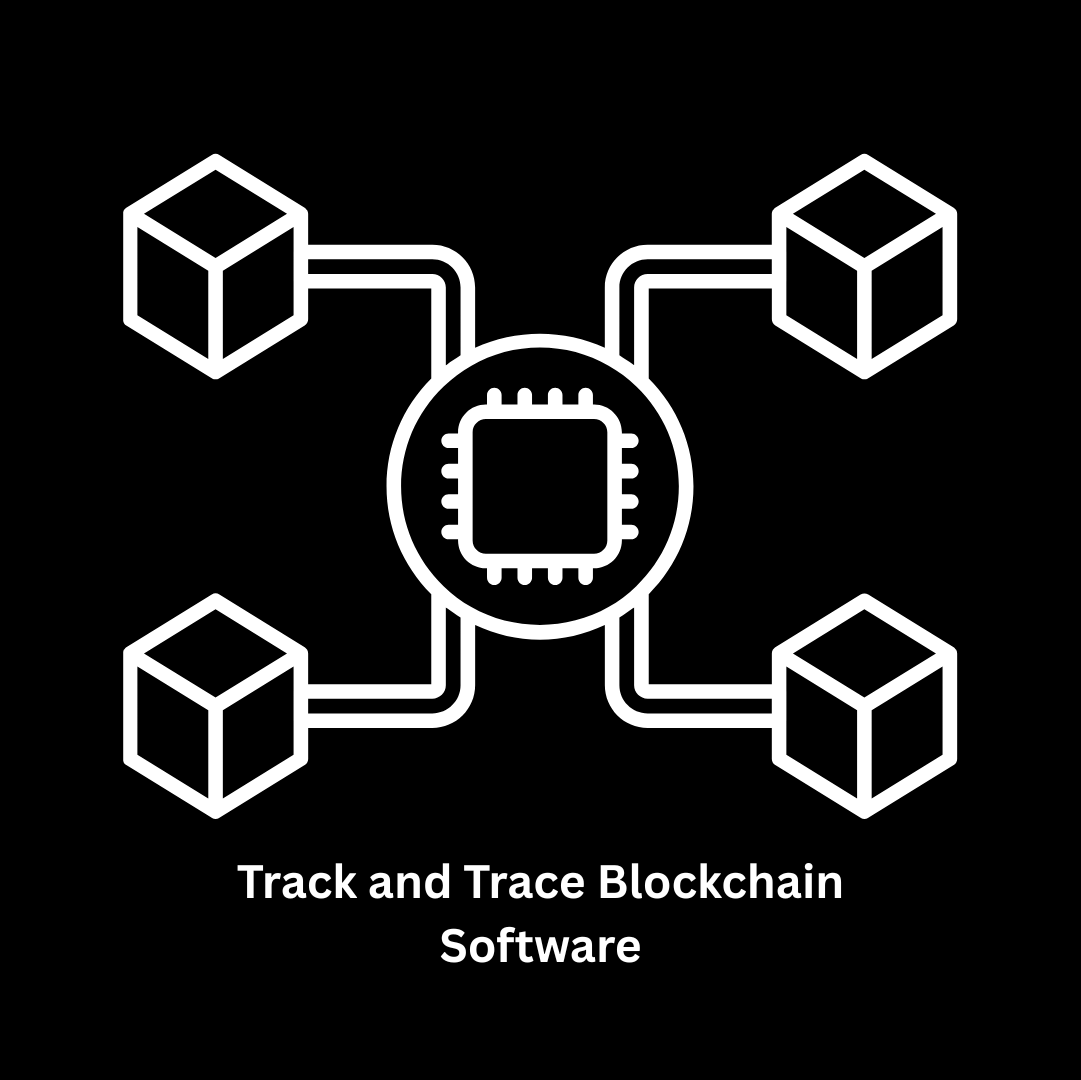 Track and Trace Blockchain Software Solutions