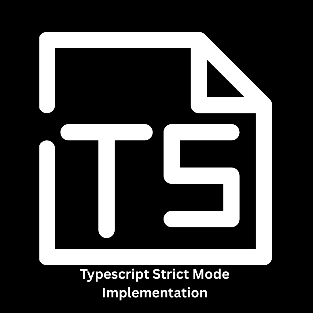 TypeScript Strict Mode Implementation Services